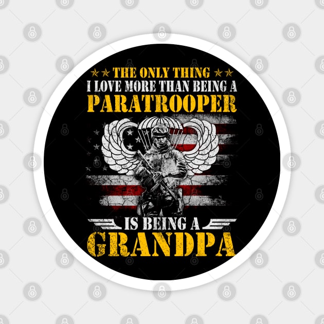 Proud Airborne Paratrooper Grandpa - Veterans Day Gift Magnet by floridadori